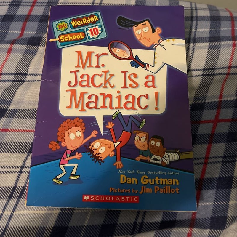 My Weirder School 10: Mr. Jack is a Maniac!