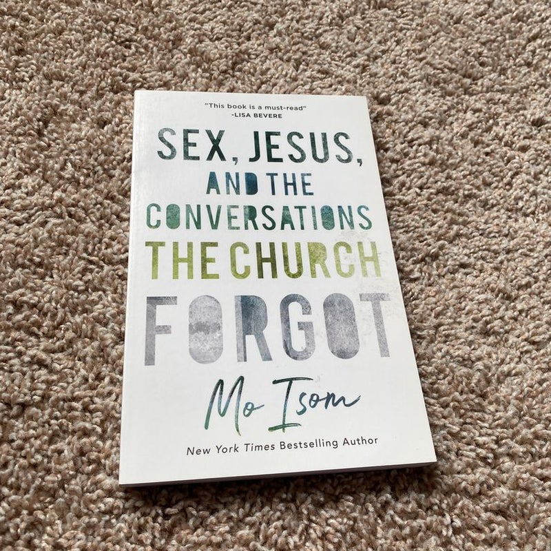 Sex, Jesus, and the Conversations the Church Forgot