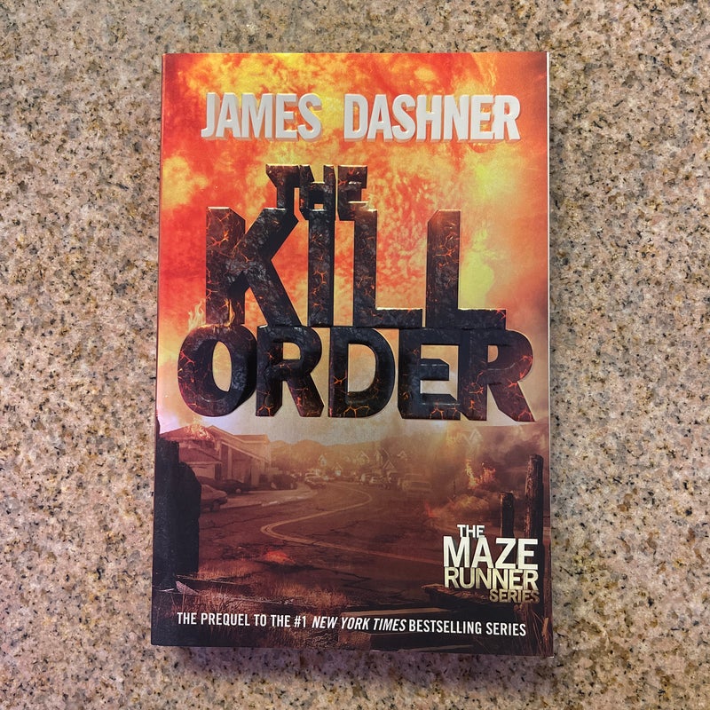 The Kill Order (Maze Runner, Book Four; Origin)