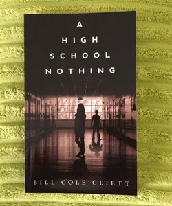 A High School Nothing
