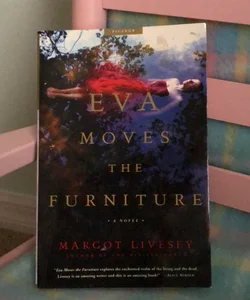 Eva Moves the Furniture