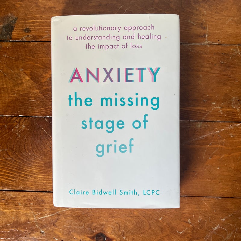 Anxiety: the Missing Stage of Grief