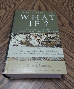 The Collected What If?
