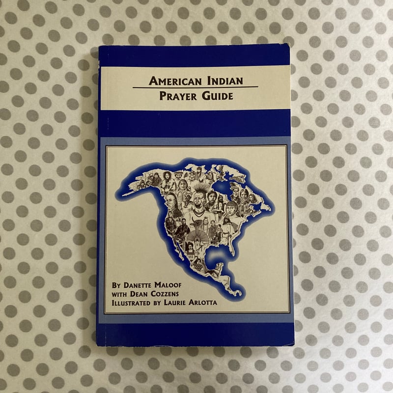 American Indian Prayer Guide by Danette Maloof, Paperback | Pangobooks