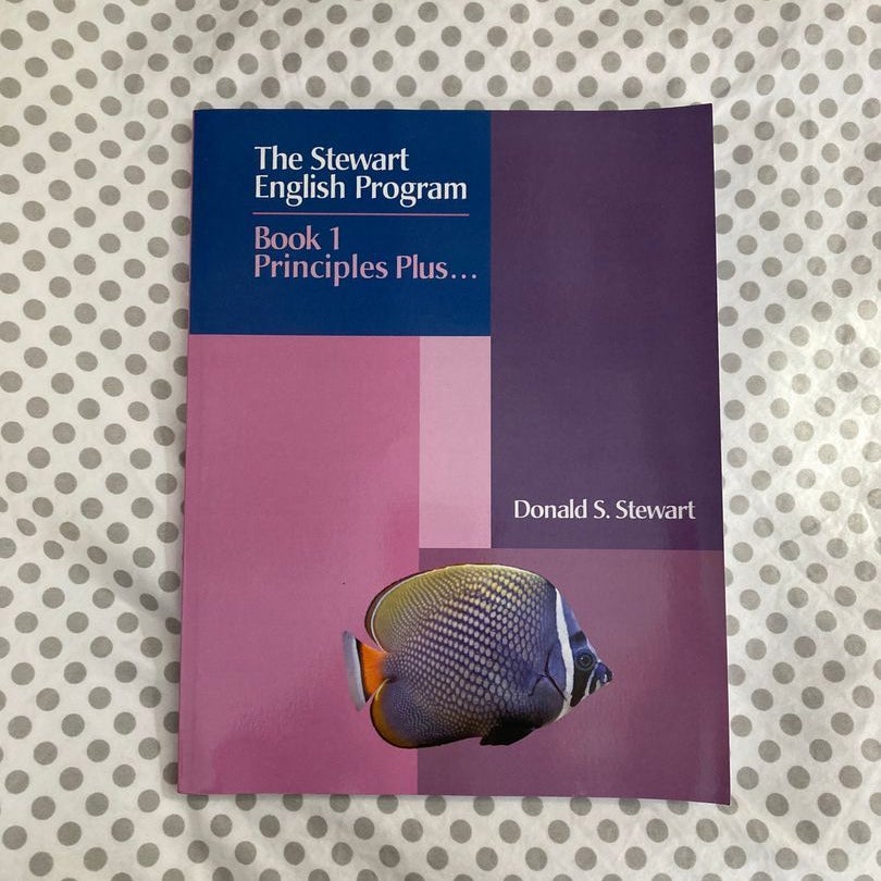  The Stewart English Program: Book 1 Principles Plus