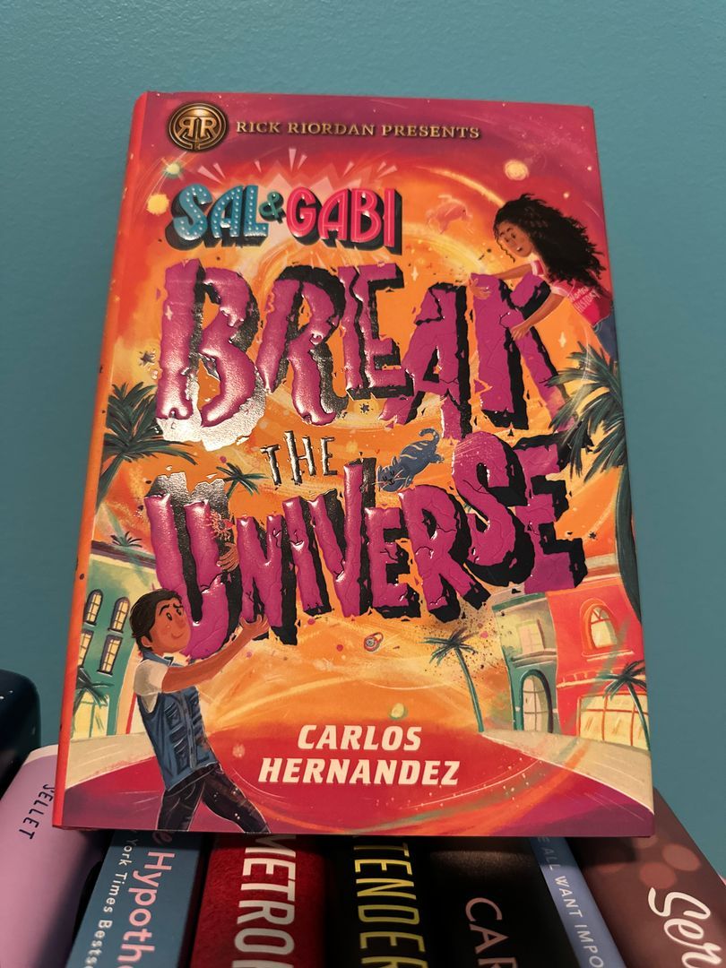 Sal and Gabi Break the Universe (a Sal and Gabi Novel, Book 1)