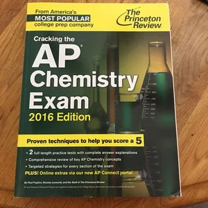 Cracking the AP Chemistry Exam, 2019 Edition