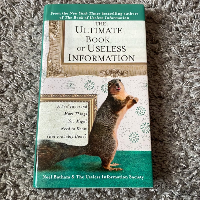 The Ultimate Book of Useless Information