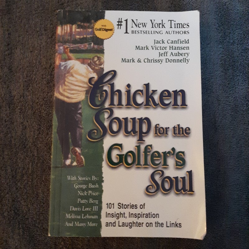 Chicken Soup for the Golfer's Soul