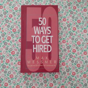 Fifty Ways to Get Hired