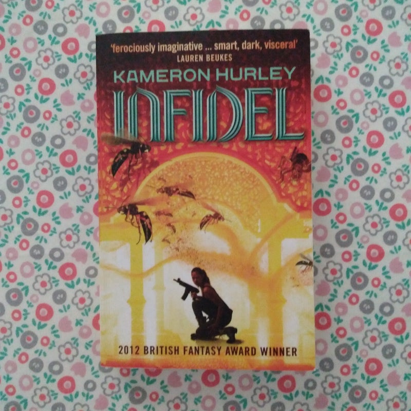 Infidel by Kameron Hurley