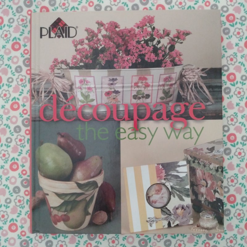 Decoupage the Easy Way