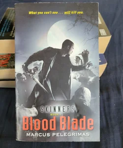 Blood Blade (Skinners, Book 1)