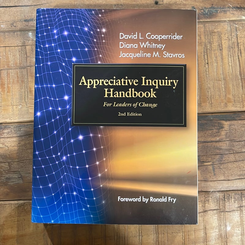 The Appreciative Inquiry Handbook