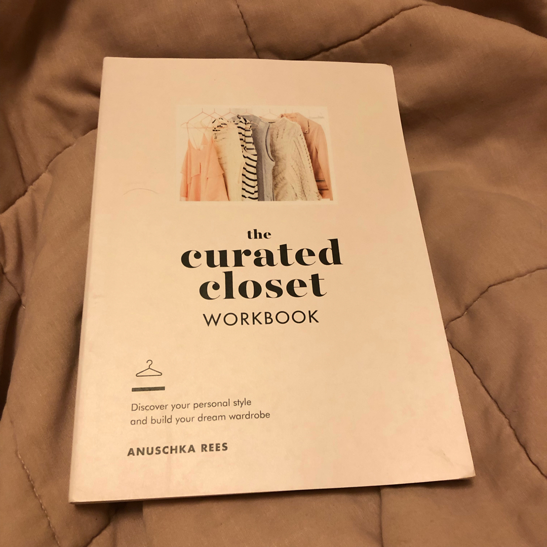 The Curated Closet Workbook by Anuschka Rees