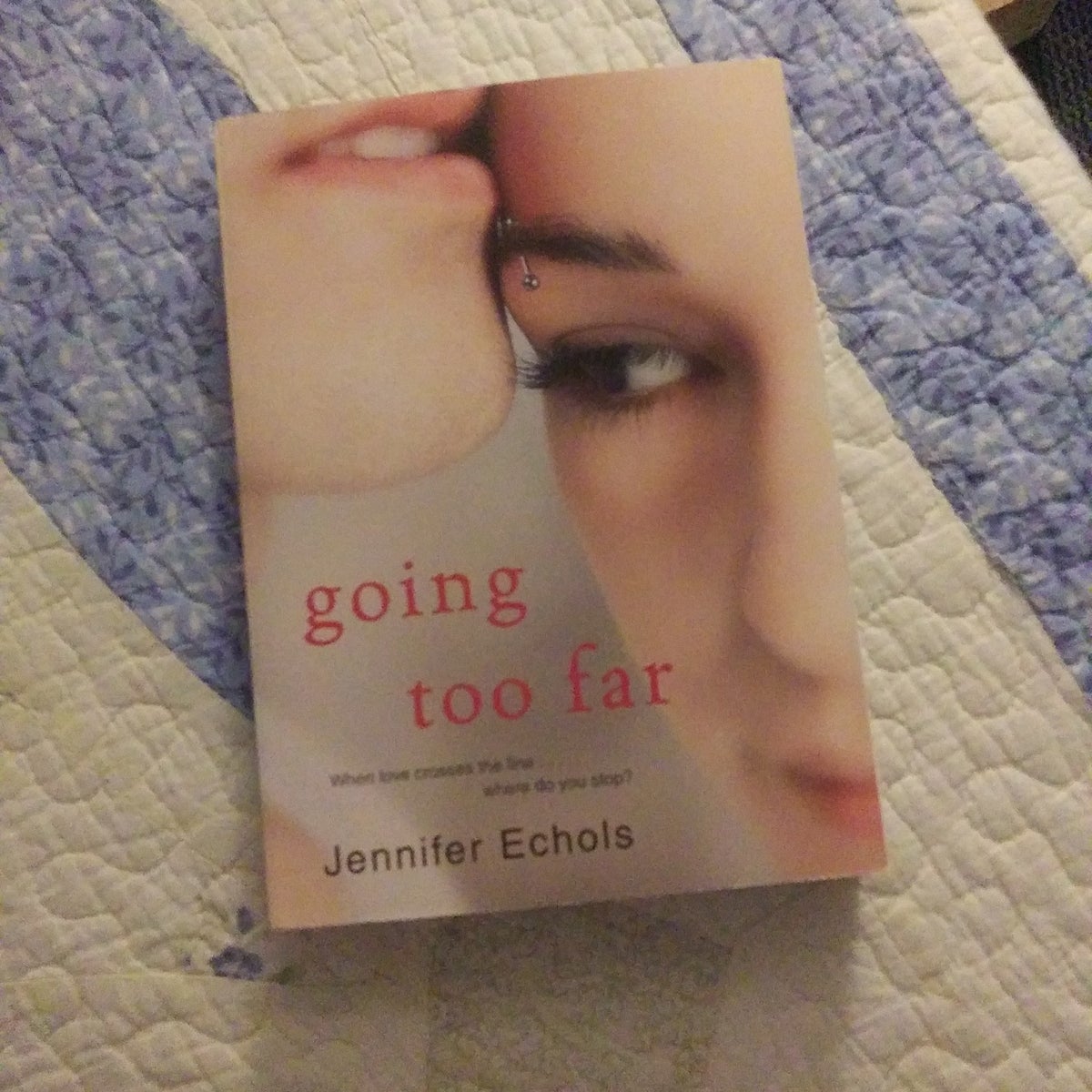 Going Too Far by Jennifer Echols Paperback Pangobooks