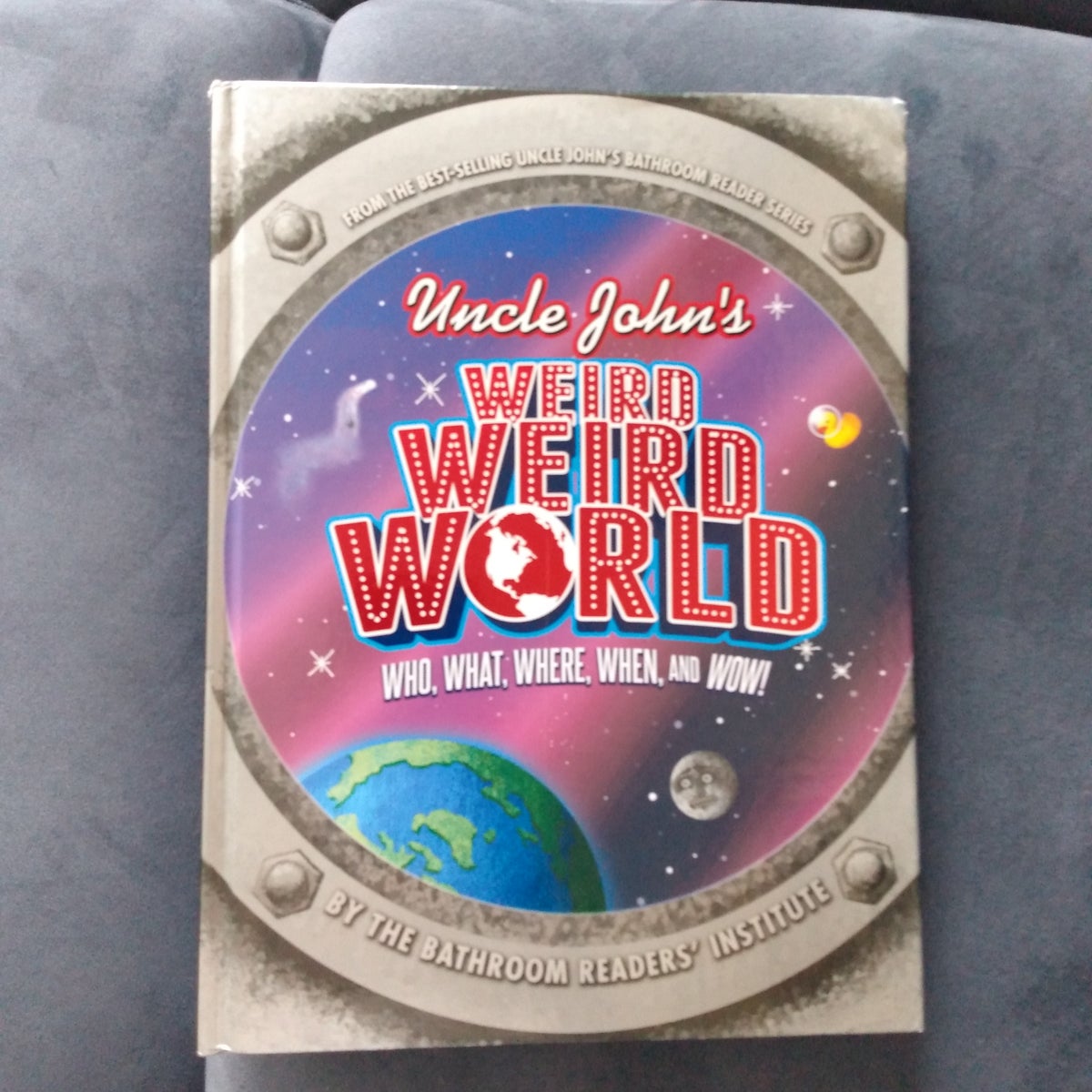 Uncle John's Weird Weird World by Bathroom Readers' Institute | Pangobooks