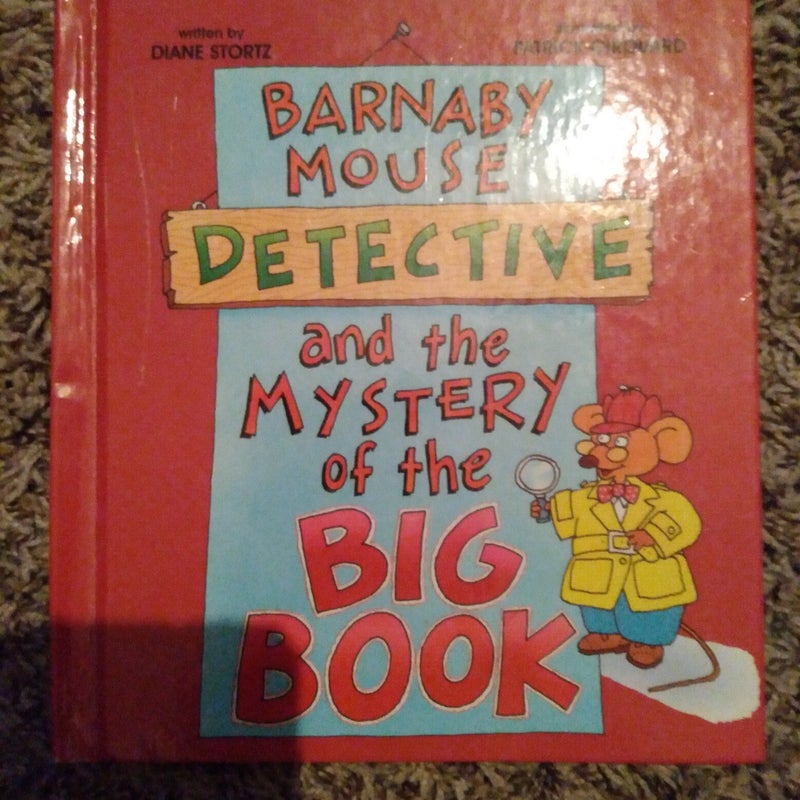Barnaby Mouse, Detective, and the Mystery of the Big Book