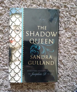 The shadow queen