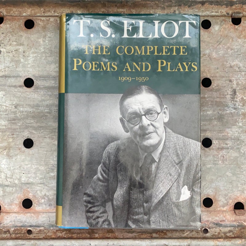 The Complete Poems and Plays of T. S. Eliot