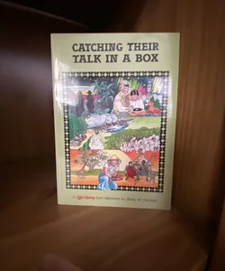 Catching Their Talk in a Box