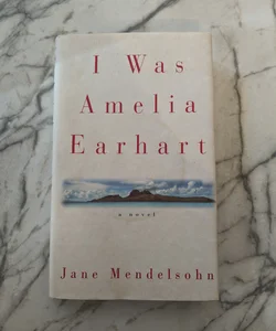 I was Amelia Earhart