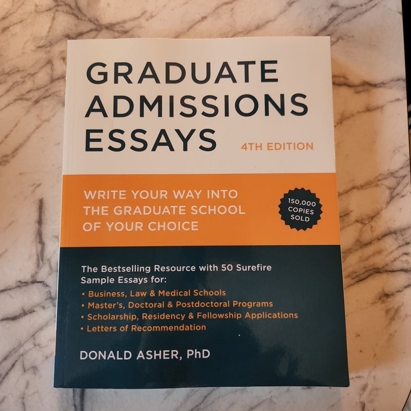 Graduate Admissions Essays, Fourth Edition