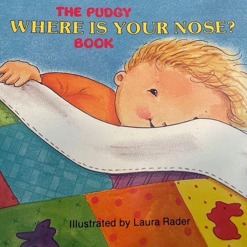 The Pudgy Where Is Your Nose? Book