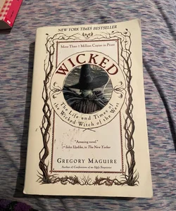 Wicked (it’s somewhat damaged)