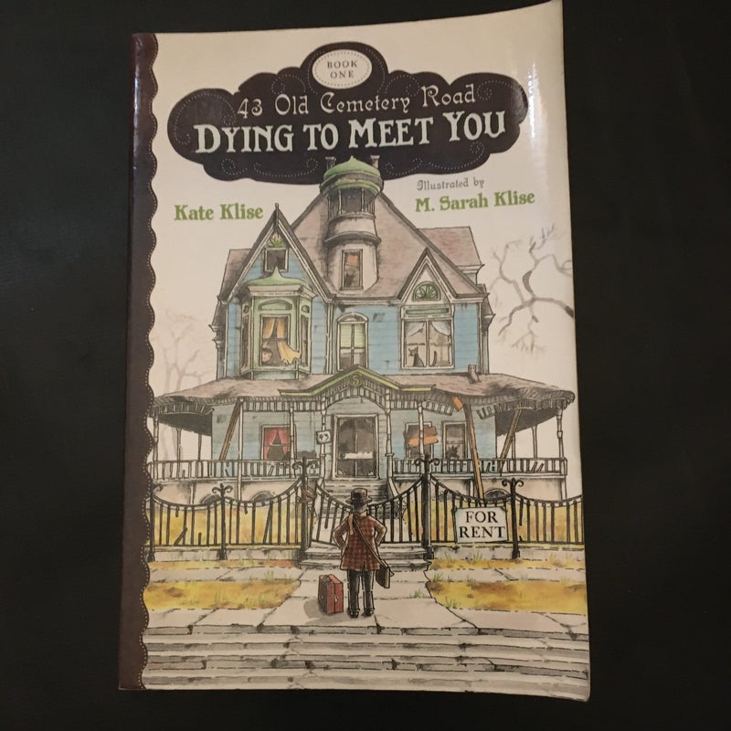 Dying to Meet You