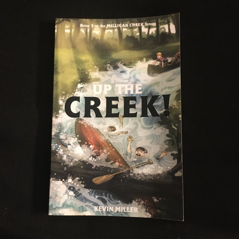 Up the Creek!