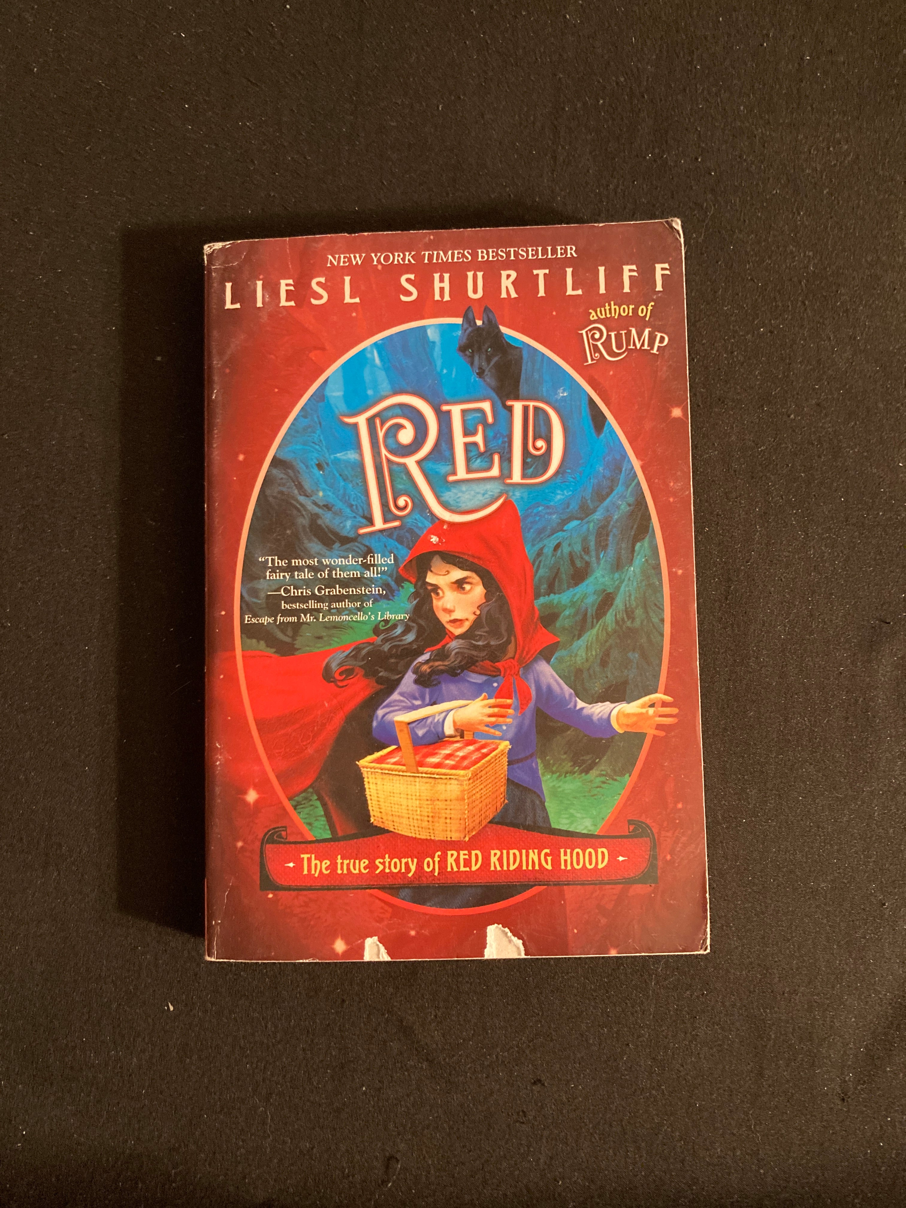 Red: the (Fairly) True Tale of Red Riding Hood