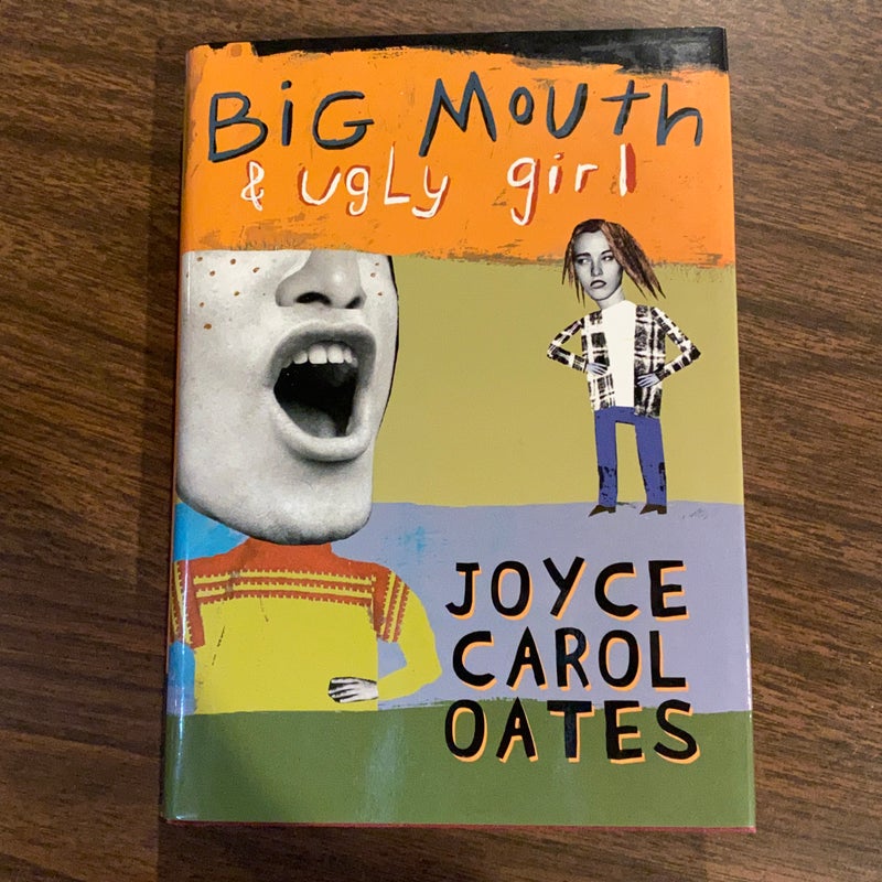 Big Mouth and Ugly Girl by Joyce Carol Oates