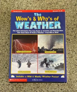 The Wow’s and Why’s of Weather
