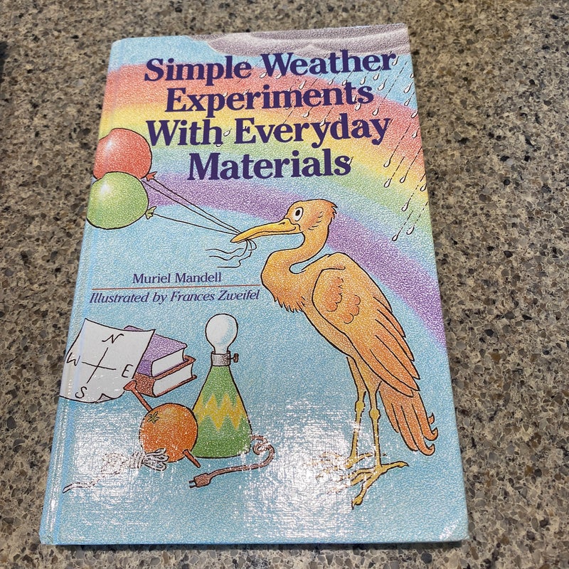 Simple Weather Experiments with Everyday Materials