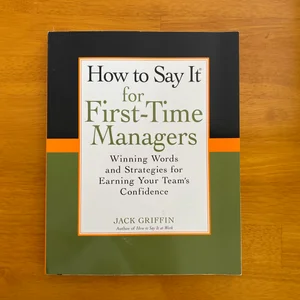 How to Say It for First-Time Managers