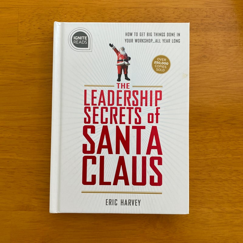 The Leadership Secrets of Santa Claus