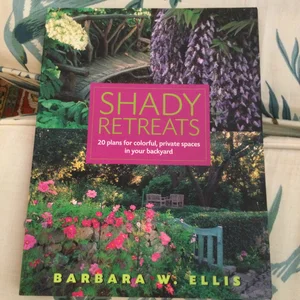 Shady Retreats