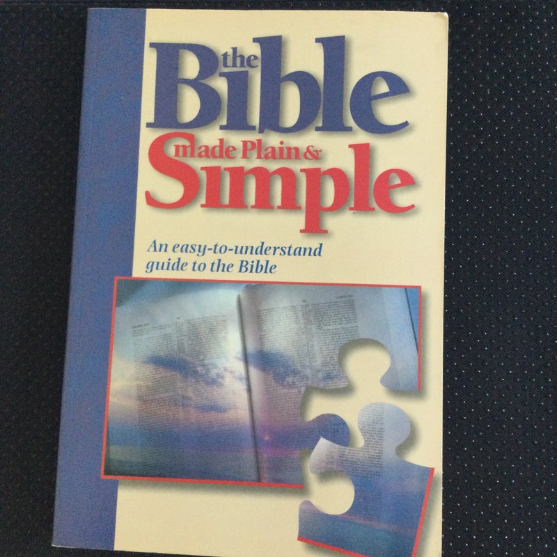 The Bible Made Plain and Simple