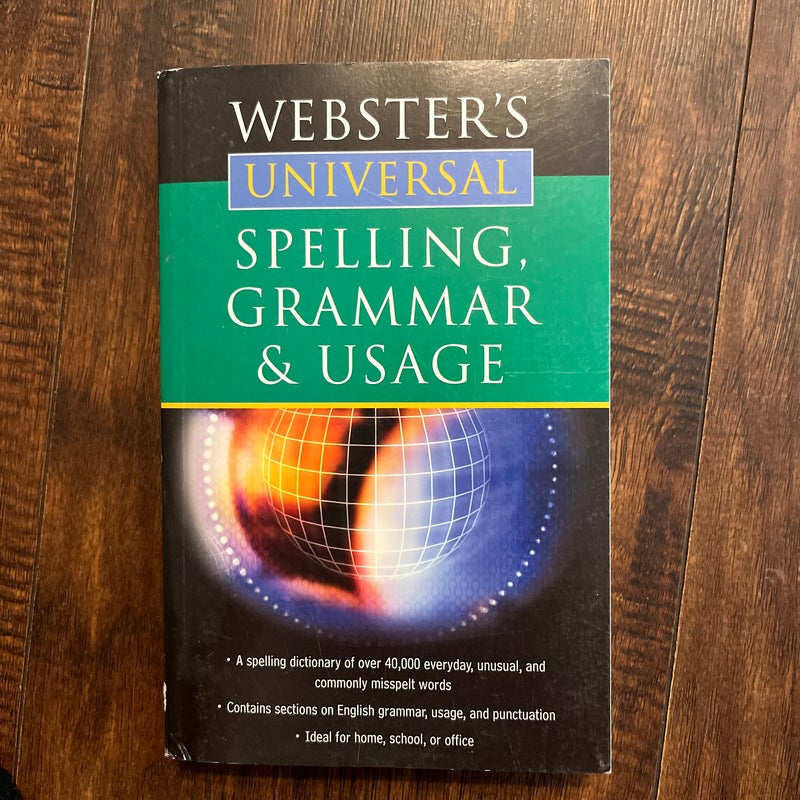 Webster’s Universal Dictionary, Spelling, Grammar, and Usage, and English Thesaurus