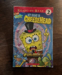 My Name is CheeseHead