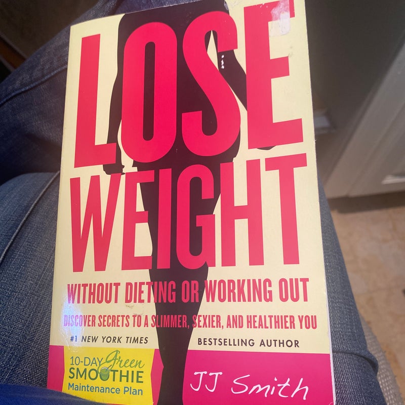 Lose Weight Without Dieting or Working Out