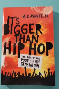 It's Bigger Than Hip Hop