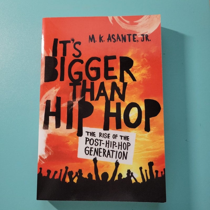It's Bigger Than Hip Hop by M. K. Asante(05)