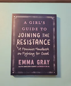 A Girl's Guide to Joining the Resistance