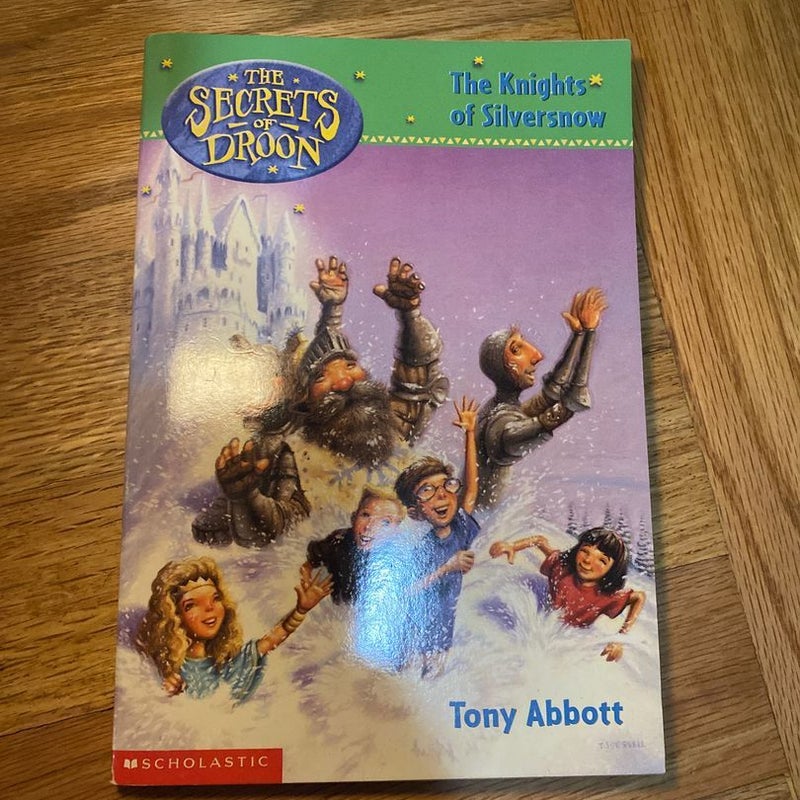 The Secrets of Droon #16 : The Knights of Silversnow by Tony Abbott,  Paperback | Pangobooks