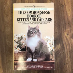 The Common Sense Book of Kitten and Cat Care