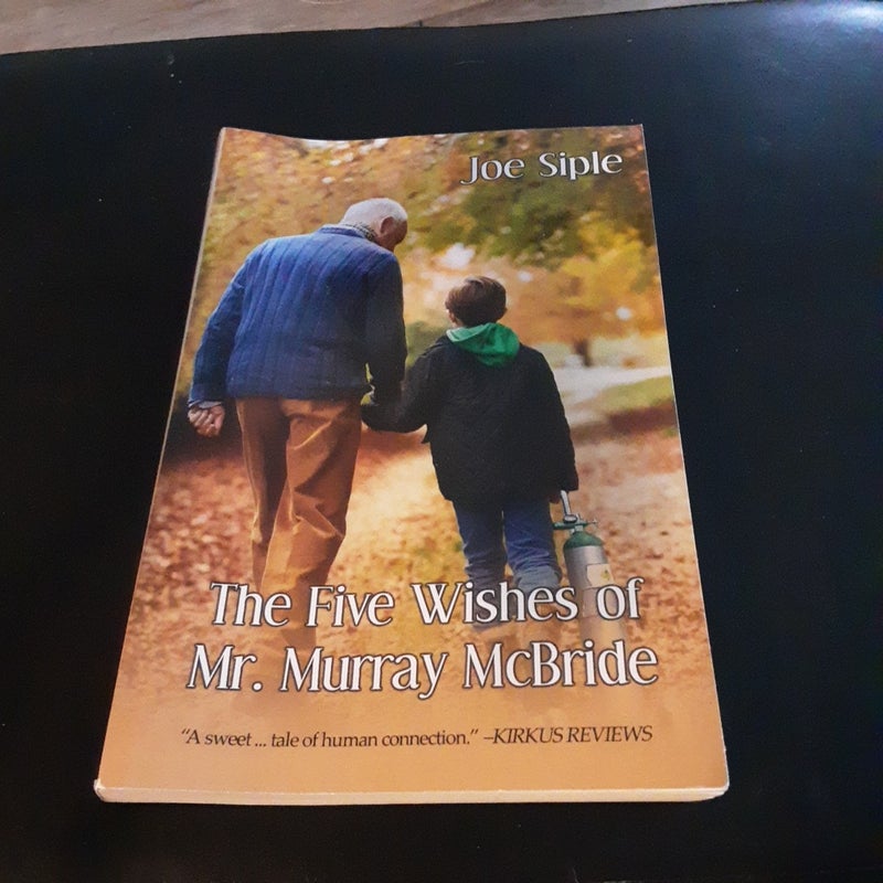The Five Wishes of Mr. Murray Mcbride
