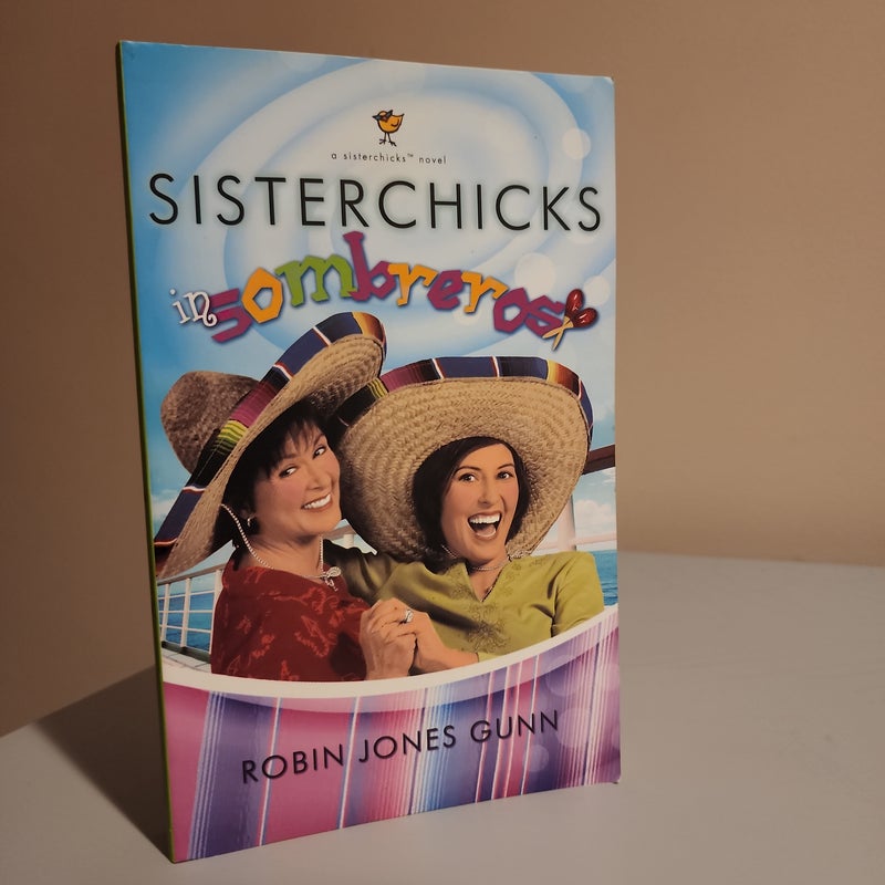 Sisterchicks in Sombreros