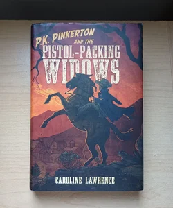P. K. Pinkerton and the Pistol-Packing Widows